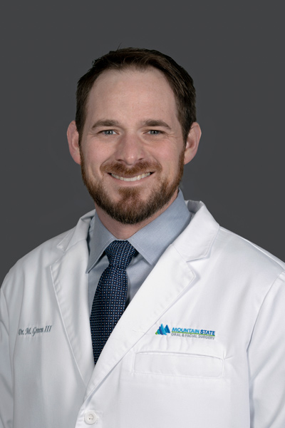 Dr. Green at Mountain State Oral and Facial Surgery 