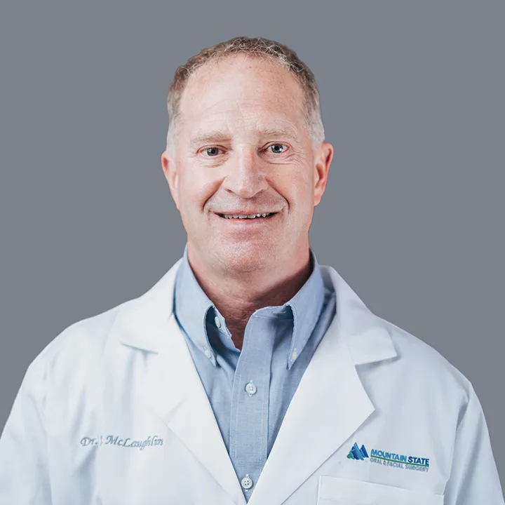 Dr. Mclaughlin of Mountain State Oral and Facial Surgery