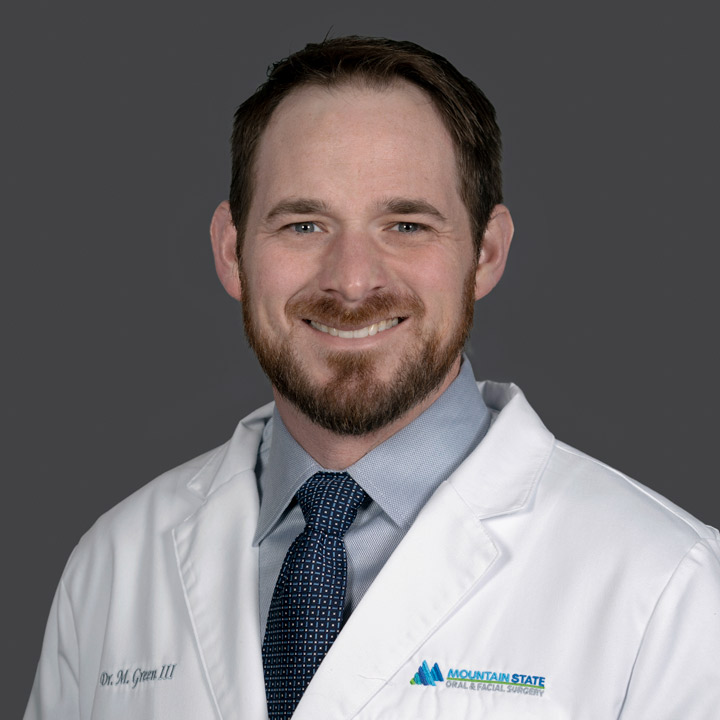Dr. Green of Mountain State Oral and Facial Surgery